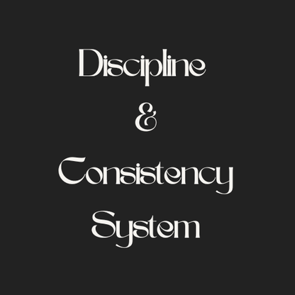 Discipline & Consistency System (stop quitting after 2 weeks)